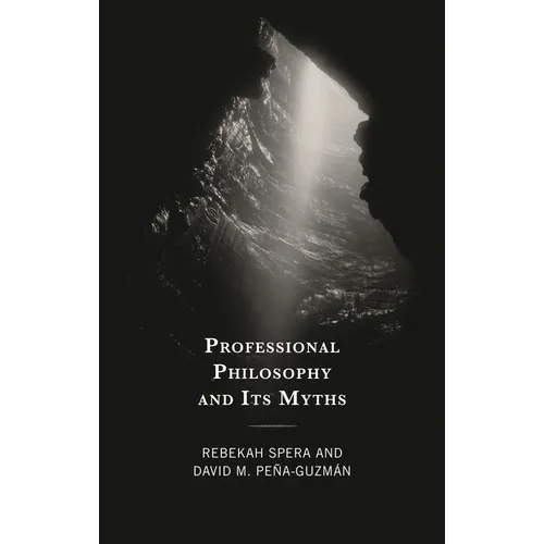Professional Philosophy and Its Myths