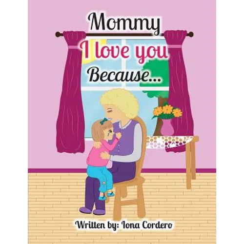 Mommy I love You Because...