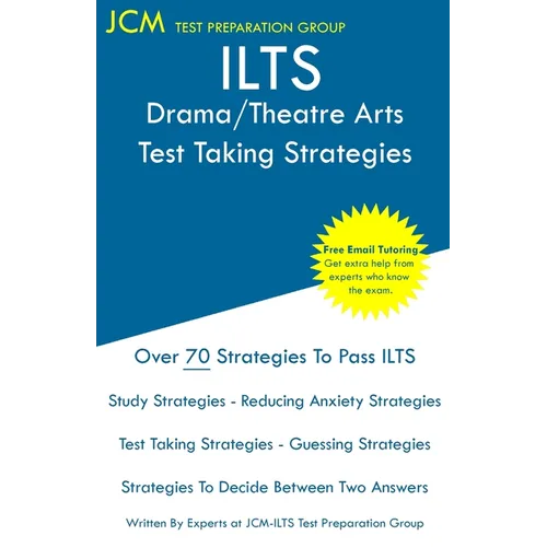 ILTS Drama/Theatre Arts - Test Taking Strategies