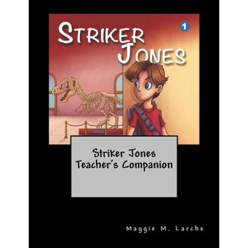 Striker Jones Teacher's Companion
