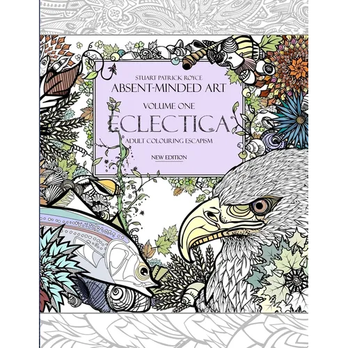 Eclectica (New Edition): Adult Colouring Escapism