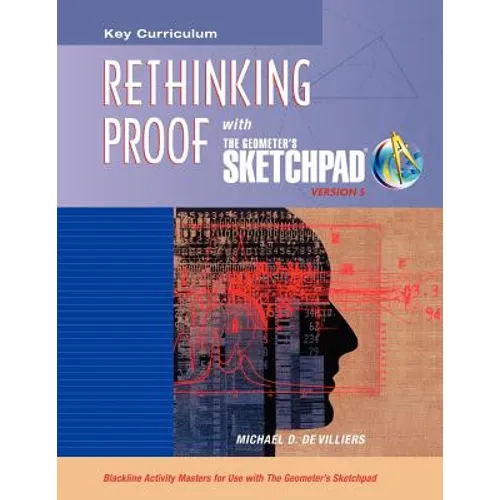 The Geometer's Sketchpad, Rethinking Proof
