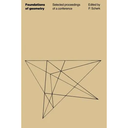 Foundations of Geometry: Selected proceedings of a conference
