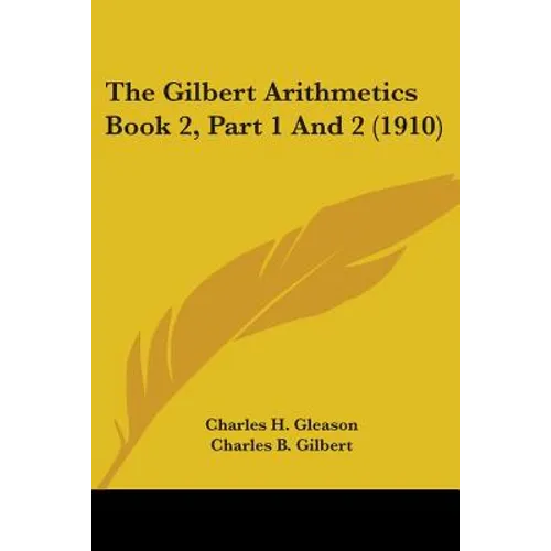 The Gilbert Arithmetics Book 2, Part 1 And 2 (1910)