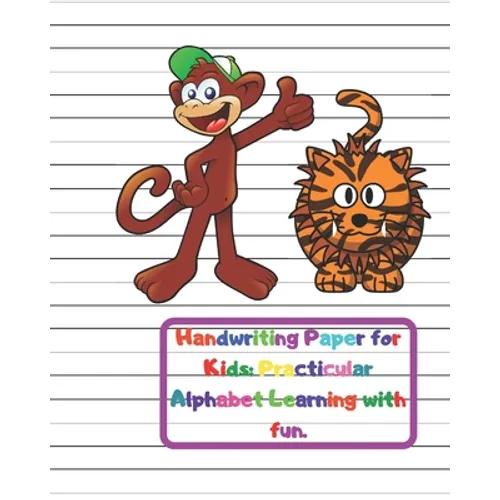 Handwriting Paper for Kids: Practicular Alphabet Learning with fun.: Cursive Writing Books and Practice Paper:3-Line and Checkered Writing Sheets(