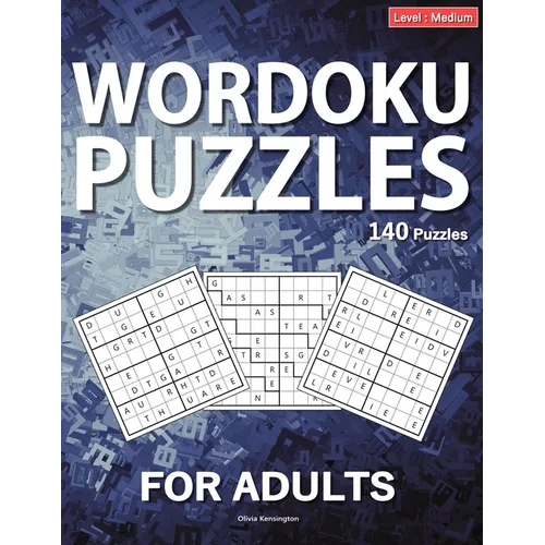 Wordoku Puzzles For Adults: Level: Hard, Large Print Word Sudoku Game For Adults And Seniors, 140 Puzzles With Solutions