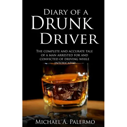 Diary of a Drunk Driver