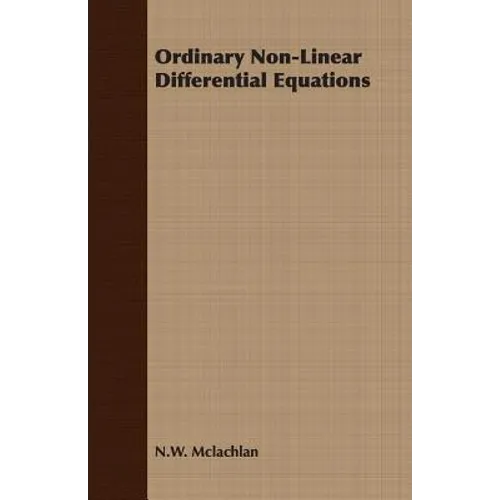 Ordinary Non-Linear Differential Equations in Engineering and Physical Sciences