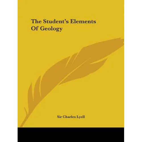 The Student's Elements of Geology