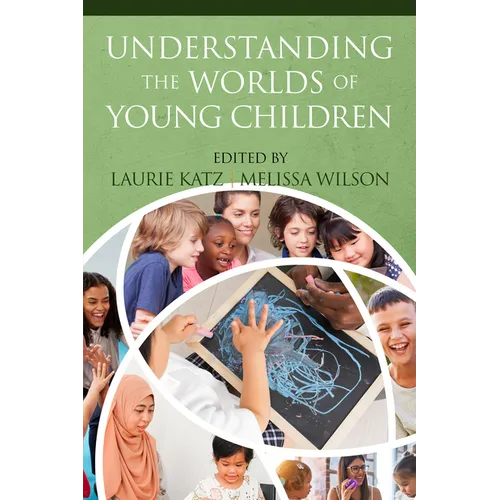 Understanding the Worlds of Young Children
