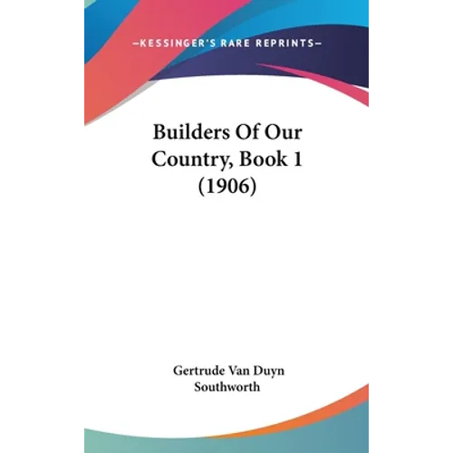 Builders Of Our Country, Book 1 (1906)