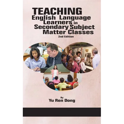 Teaching English Language Learners in Secondary Subject Matter Classes 2nd Edition (hc)