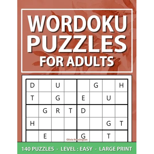 Wordoku Puzzles For Adults: Level- Easy, Large Print Word Sudoku Game For Adults And Seniors, 140 Puzzles With Solutions