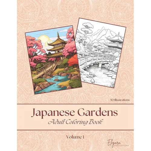 Japanese Gardens - Adult Coloring Book - Volume 1