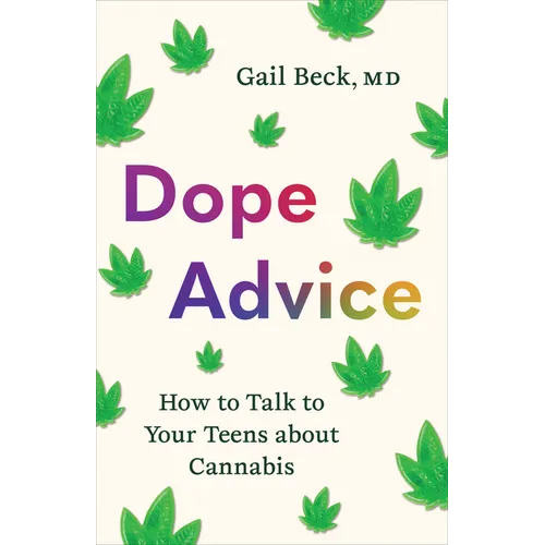 Dope Advice: How to Talk to Your Teens about Cannabis