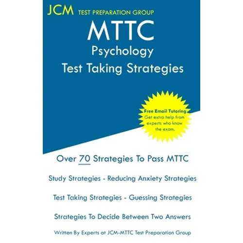 MTTC Psychology - Test Taking Strategies
