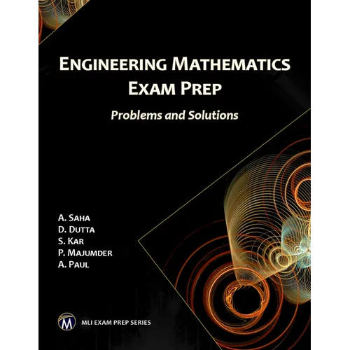 Engineering Mathematics Exam Prep: Problems and Solutions