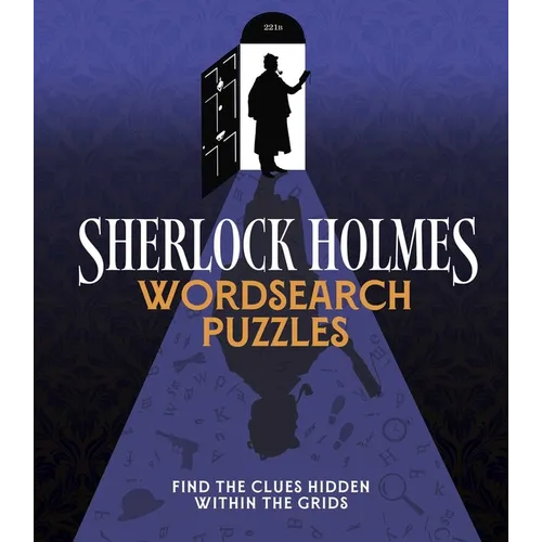 Sherlock Holmes Wordsearch Puzzles: Over 100 Puzzle Grids to Solve