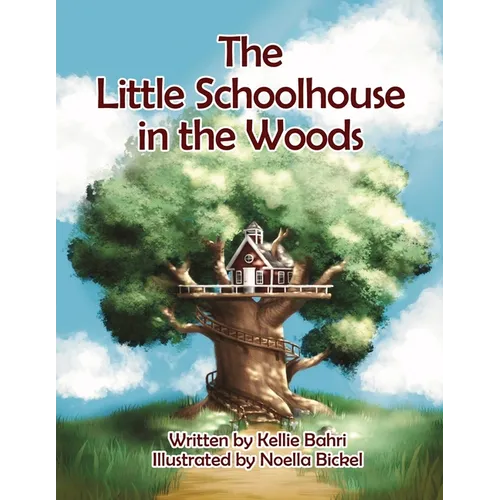 The Little Schoolhouse in the Woods