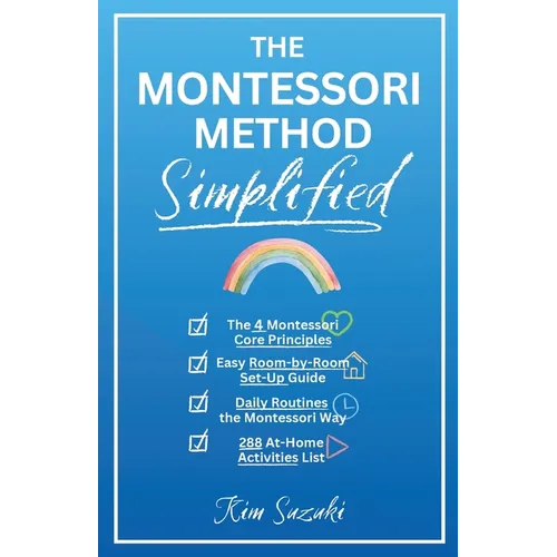 The Montessori Method Simplified