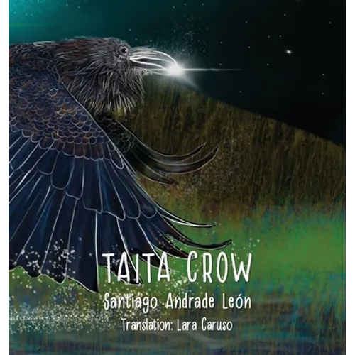 Taita Crow Third edition: By Santiago Andrade León