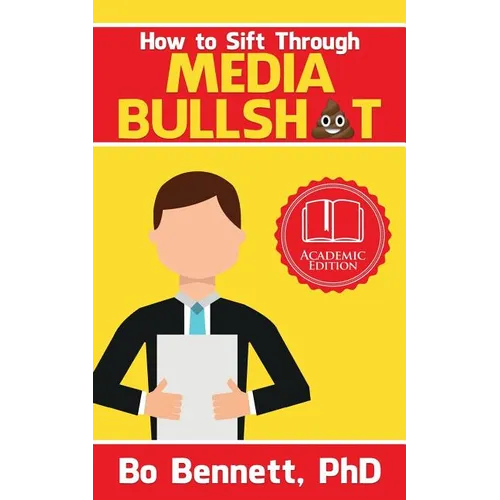How To Sift Through Media Bullsh*t