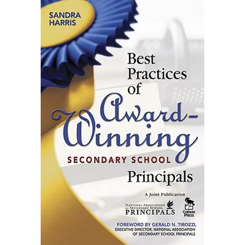 Best Practices of Award-Winning Secondary School Principals