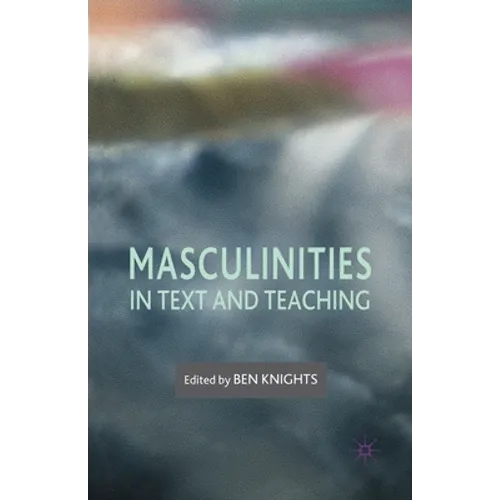 Masculinities in Text and Teaching