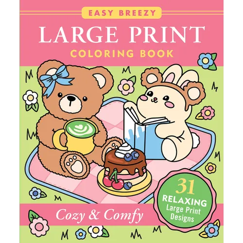 Cozy & Comfy Large Print Coloring Book - Big and Simple Designs for All Ages