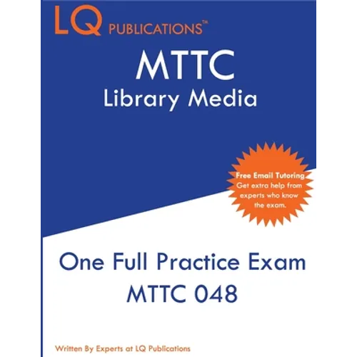 MTTC Library Media: MTTC 048 Exam - One Practice Exam - 2020 Exam Questions - Free Online Tutoring