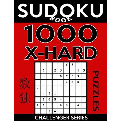 Sudoku Book 1,000 Extra Hard Puzzles: Sudoku Puzzle Book With Only One Level of Difficulty