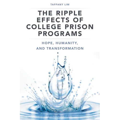 The Ripple Effects of College Prison Programs: Hope, Humanity, and Transformation