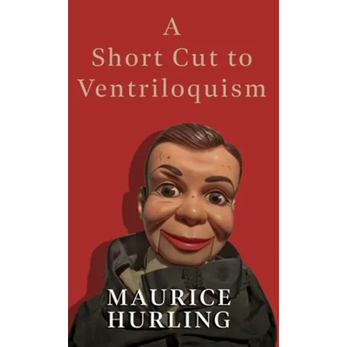 A Short Cut to Ventriloquism
