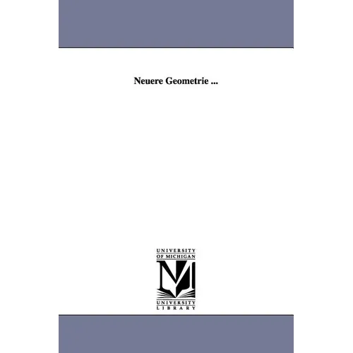 Neuere Geometrie ...