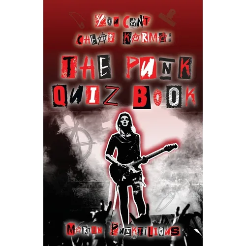 You Can't Cheat Karma: The Punk Quiz Book