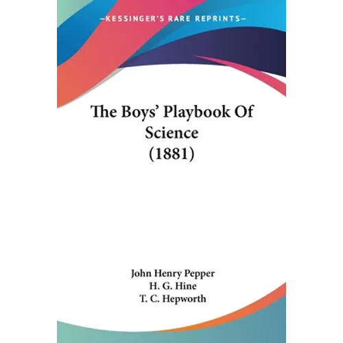 The Boys' Playbook Of Science (1881)