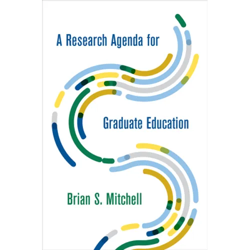 A Research Agenda for Graduate Education