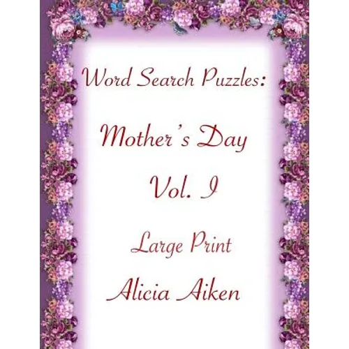Word Search Puzzles: Mother's Day Vol. I Large Print