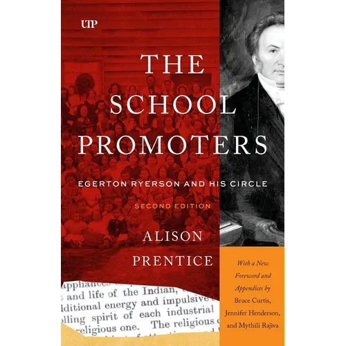 The School Promoters: Egerton Ryerson and His Circle, Second Edition
