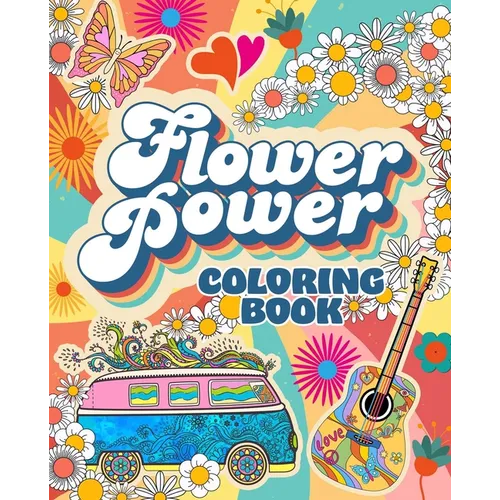 Flower Power Coloring Book: Over 45 Images
