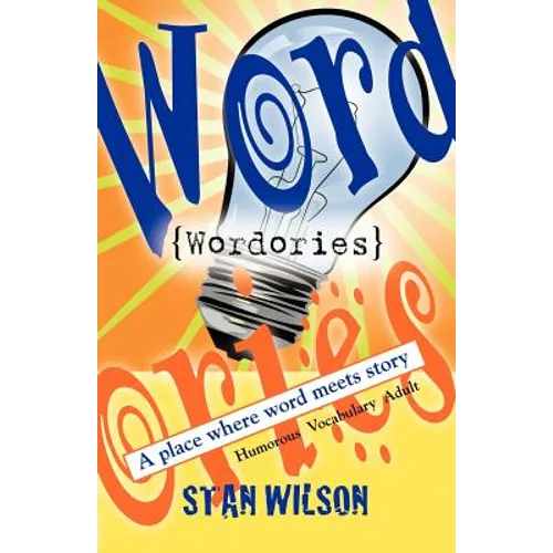 Wordories: A Place Where Word Meets Story
