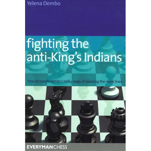 Fighting the Anti-King's Indians