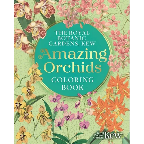 The Royal Botanic Gardens, Kew Amazing Orchids Coloring Book