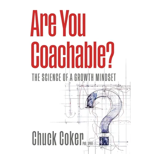 Are You Coachable? The Science of a Growth Mindset