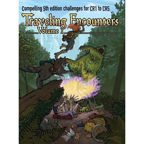 Traveling Encounters volume 1: Challenging encounters for CR 1 thru CR 5